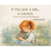 If You Give a Girl a Chicken: A Story of Care, Soil, and Small Beginnings
