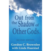 Out From the Shadow of Other Gods II: Second Edition