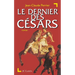 Le dernier des Césars