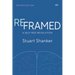 Reframed: A Self-Reg Revolution, Revised Edition