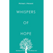 Whispers of Hope: 365 Days of Truth For The Weary Soul