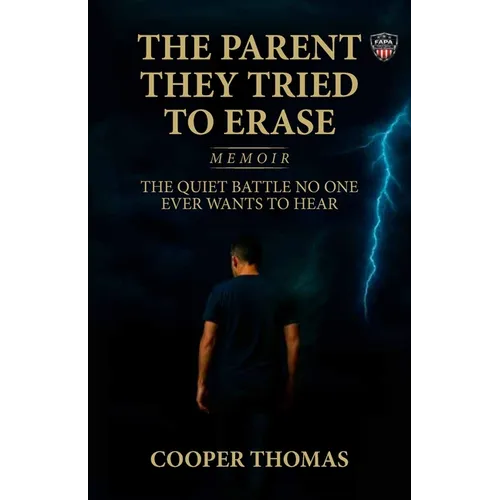 The Parent They Tried To Erase, The Quiet Battle No One Ever Wants To Hear