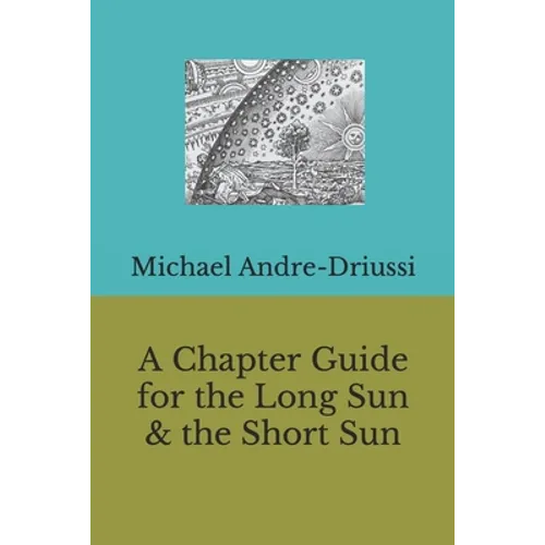 A Chapter Guide for the Long Sun & the Short Sun
