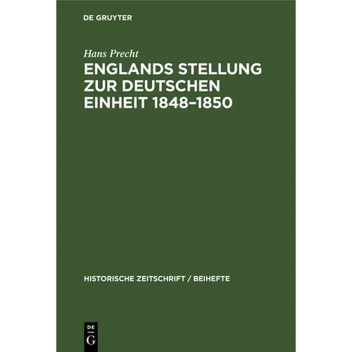 Englands Stellung Zur Deutschen Einheit 1848-1850