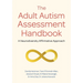 The Adult Autism Assessment Handbook: A Neurodiversity Affirmative Approach