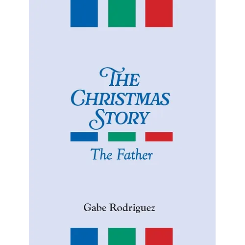 The Christmas Story: The Father