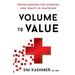 Volume to Value: Proven Methods for Achieving High Quality in Healthcare