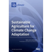 Sustainable Agriculture for Climate Change Adaptation