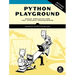 Python Playground, 2nd Edition: Geeky Projects for the Curious Programmer