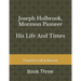 Joseph Holbrook, Mormon Pioneer: His Life and Times