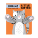 Hug Me Little Kitten: Finger Puppet Book