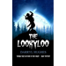 The LookyLoo: (A scary suspenseful coming of age werewolf horror mystery thriller book for kids, teens, and adults)