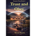 Trust and Obey