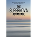 The Supernova Advantage: Boosting Your Financial Advisory Practice