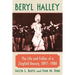 Beryl Halley: The Life and Follies of a Ziegfeld Beauty, 1897-1988