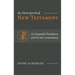 The Interpreted New Testament: An Expanded Paraphrase with In-line Commentary