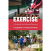 Exercise: A Scientific and Clinical Overview
