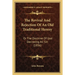 The Revival And Rejection Of An Old Traditional Heresy: Or The Doctrine Of God Decreeing All Sin (1836)