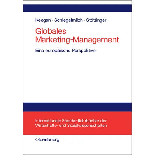 Globales Marketing-Management: Eine Europäische Perspektive