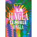 En La Jungla, Temible Jungla / In the Jungle, Fearsome Jungle