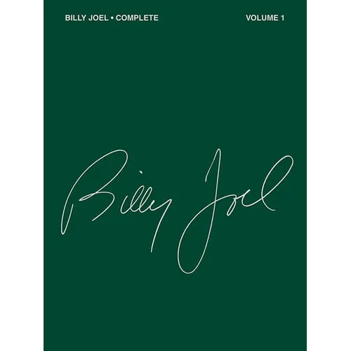 Billy Joel Complete - Volume 1 Piano Vocal and Guitar Chords Songbook Over 50 Songs from Joel S First 5 Albums Sheet Music for Pop and Rock Fans