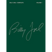 Billy Joel Complete - Volume 1 Piano Vocal and Guitar Chords Songbook Over 50 Songs from Joel S First 5 Albums Sheet Music for Pop and Rock Fans