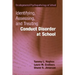Identifying, Assessing, and Treating Conduct Disorder at School