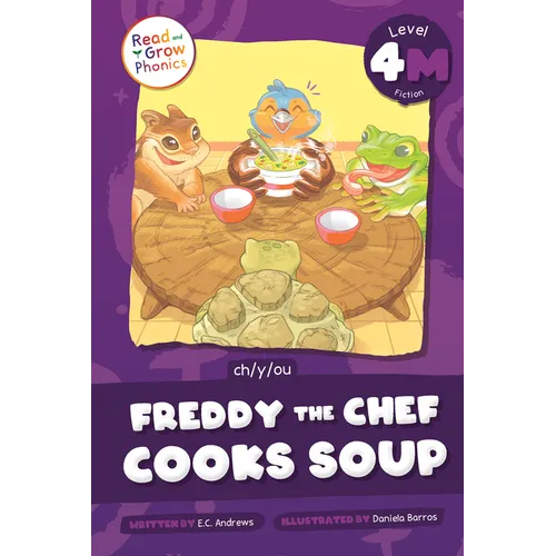 Freddy the Chef Cooks Soup: Level 4m (Ch/Y/Ou)