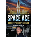 Space Ace: A Combat Pilot's Journey from Vietnam to Beyond Earth