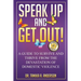 Speak Up and Get Out!: How to Survive & Thrive after the Devastation of Domestic Abuse & Violence
