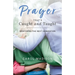 Prayer That's Caught and Taught: Mentoring the Next Generation