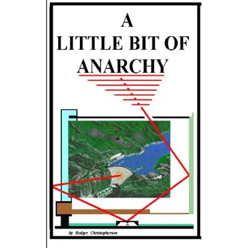 A Little Bit of Anarchy