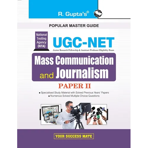 Nta-Ugc-Net: Mass Communication and Journalism (Paper II) Exam Guide