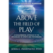 Above the Field of Play: A Developmental Approach to the Psychology of Sports and Peak Performance