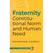 Fraternity: Constitutional Norms and Human Need