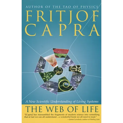 The Web of Life: A New Scientific Understanding of Living Systems