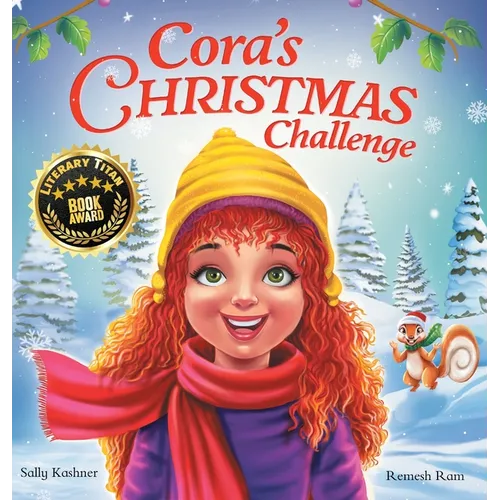 Cora's Christmas Challenge: A Magical Story of Friendship, Festive Fun, and the Spirit of Giving