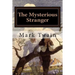 The Mysterious Stranger: Illustrated