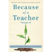 Because of a Teacher, vol. II: Stories from the First Years of Teaching