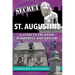 Secret St. Augustine: A Guide to the Weird, Wonderful, and Obscure