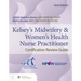Kelsey's Midwifery & Women's Health Nurse Practitioner Certification Review Guide