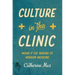 Culture in the Clinic: Miami and the Making of Modern Medicine