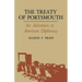 The Treaty of Portsmouth: An Adventure in American Diplomacy