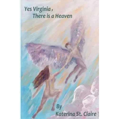 Yes Virginia, There is a Heaven