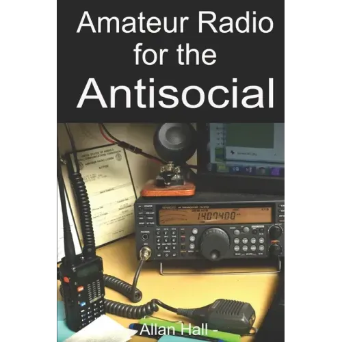 Amateur Radio for the Antisocial: It's not all about the ragchew