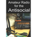 Amateur Radio for the Antisocial: It's not all about the ragchew