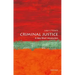 Criminal Justice: A Very Short Introduction