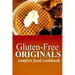 Gluten-Free Originals - Comfort Food Cookbook: (Practical and Delicious Gluten-Free, Grain Free, Dairy Free Recipes)