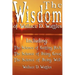 The Wisdom of Wallace D. Wattles - Including: The Science of Getting Rich, The Science of Being Great & The Science of Being Well
