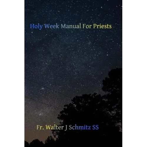 Holy Week Manual for Priests